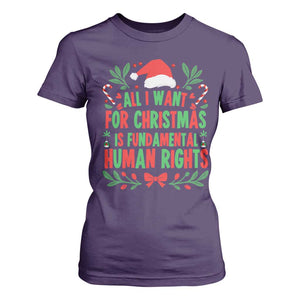 All I Want For Christmas Is Fundamental Human Rights T Shirt For Women Pro Democracy Xmas Gift - Print Your Wear