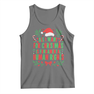 All I Want For Christmas Is Fundamental Human Rights Tank Top Pro Democracy Xmas Gift TS12 Black Heather Print Your Wear