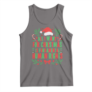 All I Want For Christmas Is Fundamental Human Rights Tank Top Pro Democracy Xmas Gift TS12 Deep Heather Print Your Wear