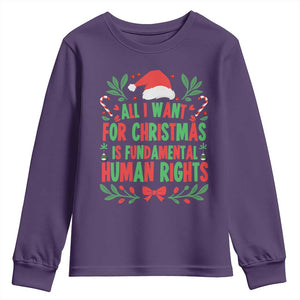 All I Want For Christmas Is Fundamental Human Rights Youth Sweatshirt Pro Democracy Xmas Gift TS12 Purple Print Your Wear