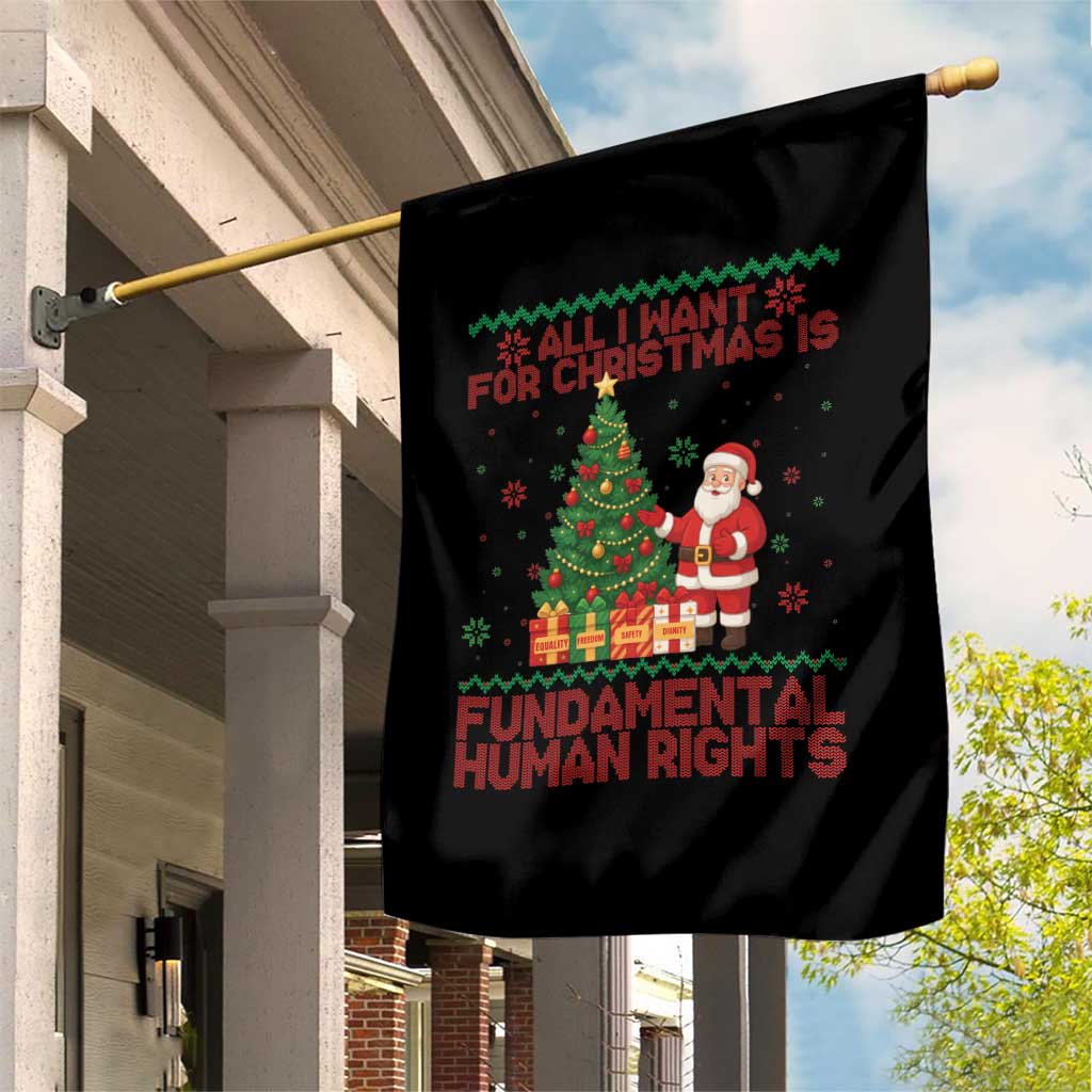 All I Want For Christmas Is Fundamental Human Rights Garden Flag Equality Activist Gift TS12 Print Your Wear