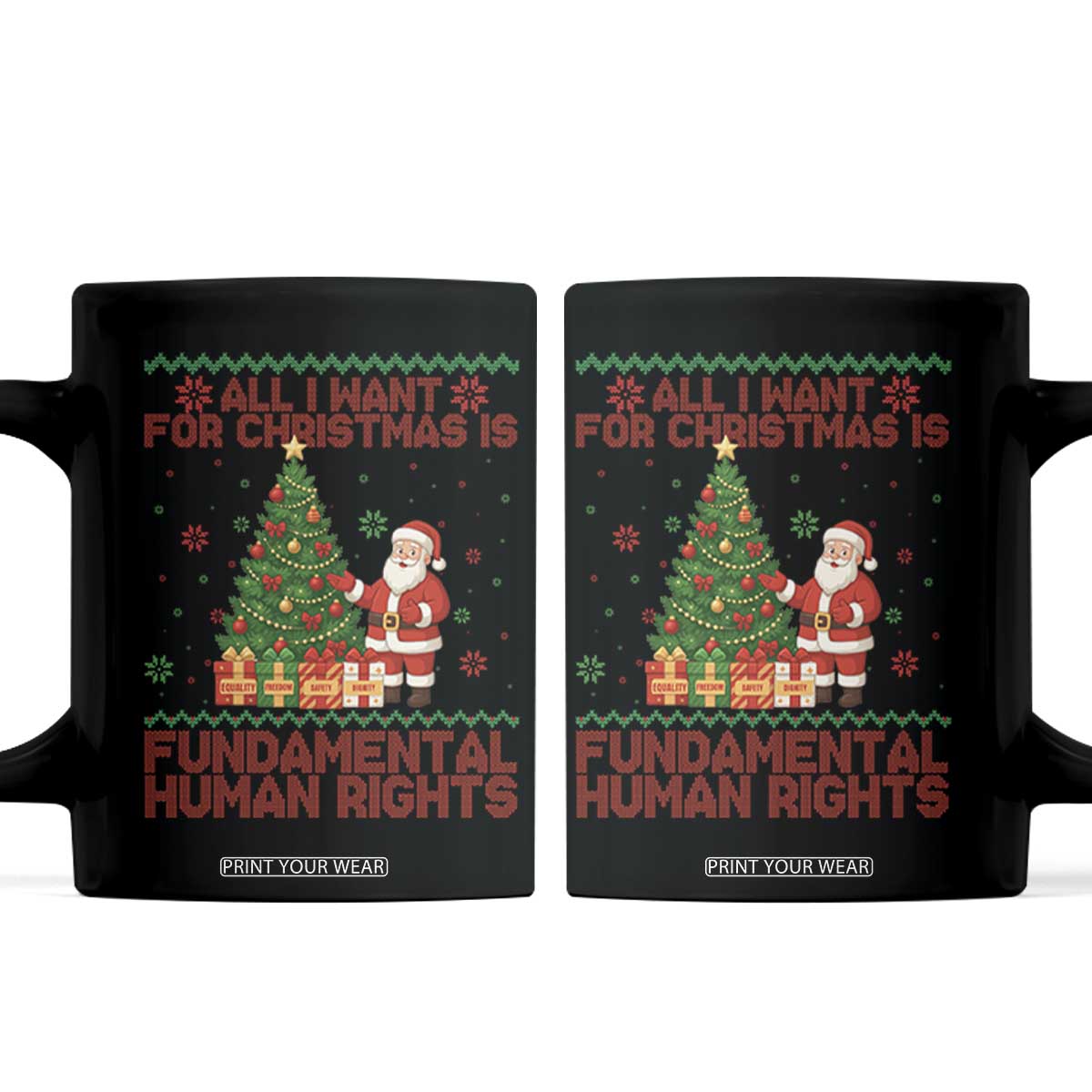 All I Want For Christmas Is Fundamental Human Rights Coffee Mug Equality Activist Gift TS12 Black Print Your Wear