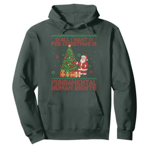 All I Want For Christmas Is Fundamental Human Rights Hoodie Equality Activist Gift TS12 Dark Forest Green Print Your Wear