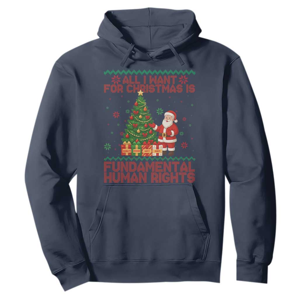 All I Want For Christmas Is Fundamental Human Rights Hoodie Equality Activist Gift - Print Your Wear