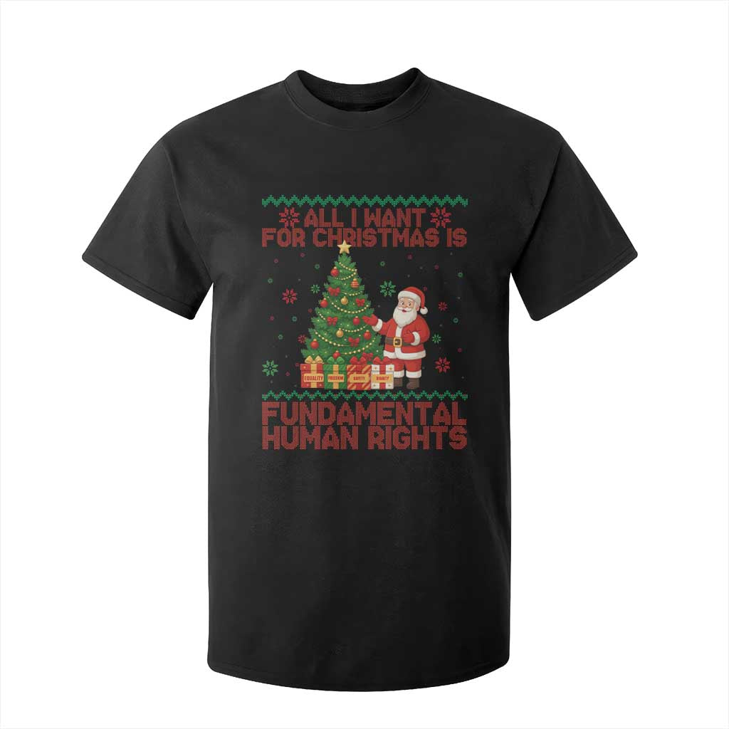 All I Want For Christmas Is Fundamental Human Rights T Shirt For Kid Equality Activist Gift TS12 Black Print Your Wear