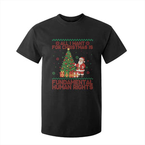 All I Want For Christmas Is Fundamental Human Rights T Shirt For Kid Equality Activist Gift TS12 Black Print Your Wear