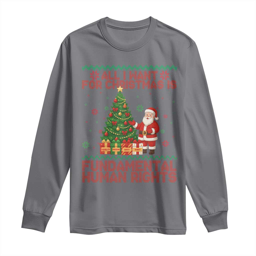 All I Want For Christmas Is Fundamental Human Rights Long Sleeve Shirt Equality Activist Gift TS12 Charcoal Print Your Wear