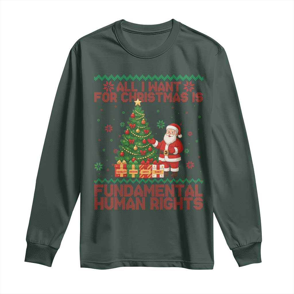 All I Want For Christmas Is Fundamental Human Rights Long Sleeve Shirt Equality Activist Gift TS12 Dark Forest Green Print Your Wear