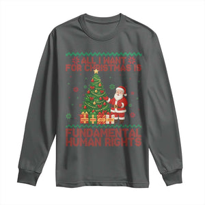 All I Want For Christmas Is Fundamental Human Rights Long Sleeve Shirt Equality Activist Gift TS12 Dark Heather Print Your Wear