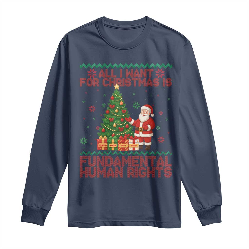 All I Want For Christmas Is Fundamental Human Rights Long Sleeve Shirt Equality Activist Gift TS12 Navy Print Your Wear