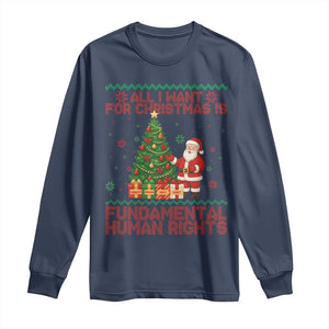 All I Want For Christmas Is Fundamental Human Rights Long Sleeve Shirt Equality Activist Gift TS12 Navy Print Your Wear