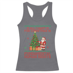 All I Want For Christmas Is Fundamental Human Rights Racerback Tank Top Equality Activist Gift TS12 Charcoal Print Your Wear
