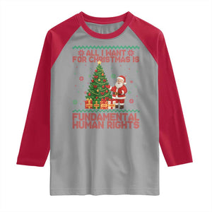 All I Want For Christmas Is Fundamental Human Rights Raglan Shirt Equality Activist Gift TS12 Sport Gray Red Print Your Wear