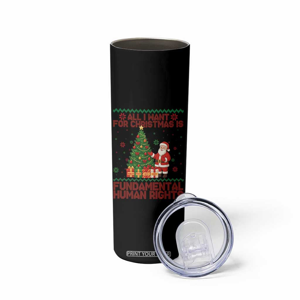 All I Want For Christmas Is Fundamental Human Rights Skinny Tumbler Equality Activist Gift - Print Your Wear