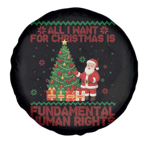 All I Want For Christmas Is Fundamental Human Rights Spare Tire Cover Equality Activist Gift TS12 Print Your Wear
