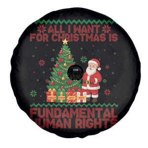 All I Want For Christmas Is Fundamental Human Rights Spare Tire Cover Equality Activist Gift TS12 Print Your Wear