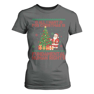 All I Want For Christmas Is Fundamental Human Rights T Shirt For Women Equality Activist Gift - Print Your Wear