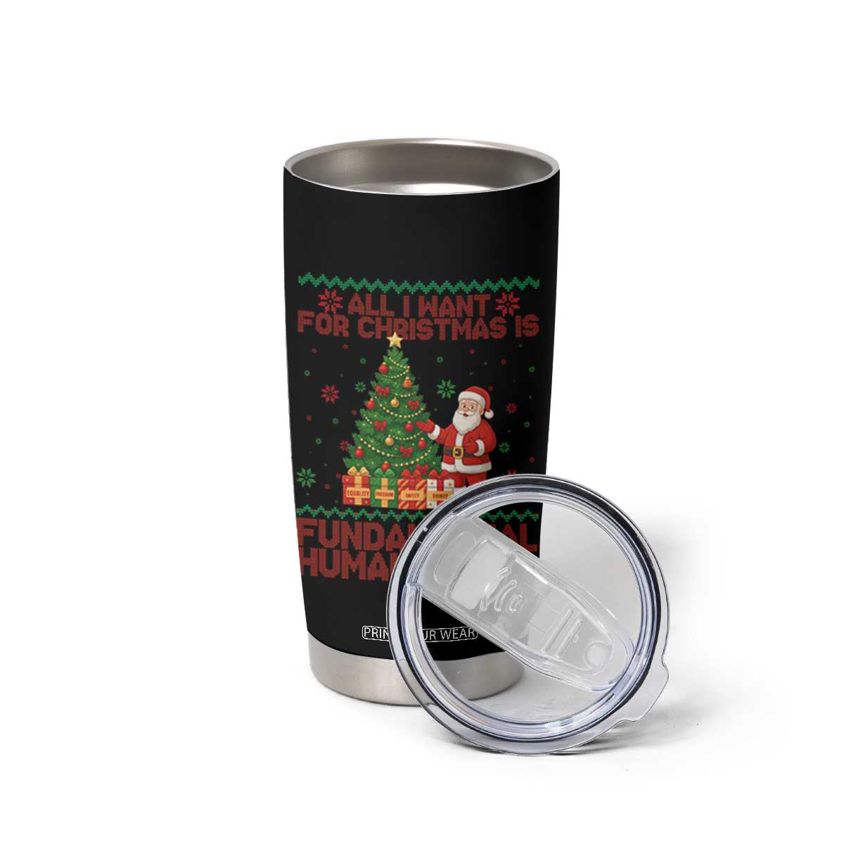 All I Want For Christmas Is Fundamental Human Rights Tumbler Cup Equality Activist Gift - Print Your Wear