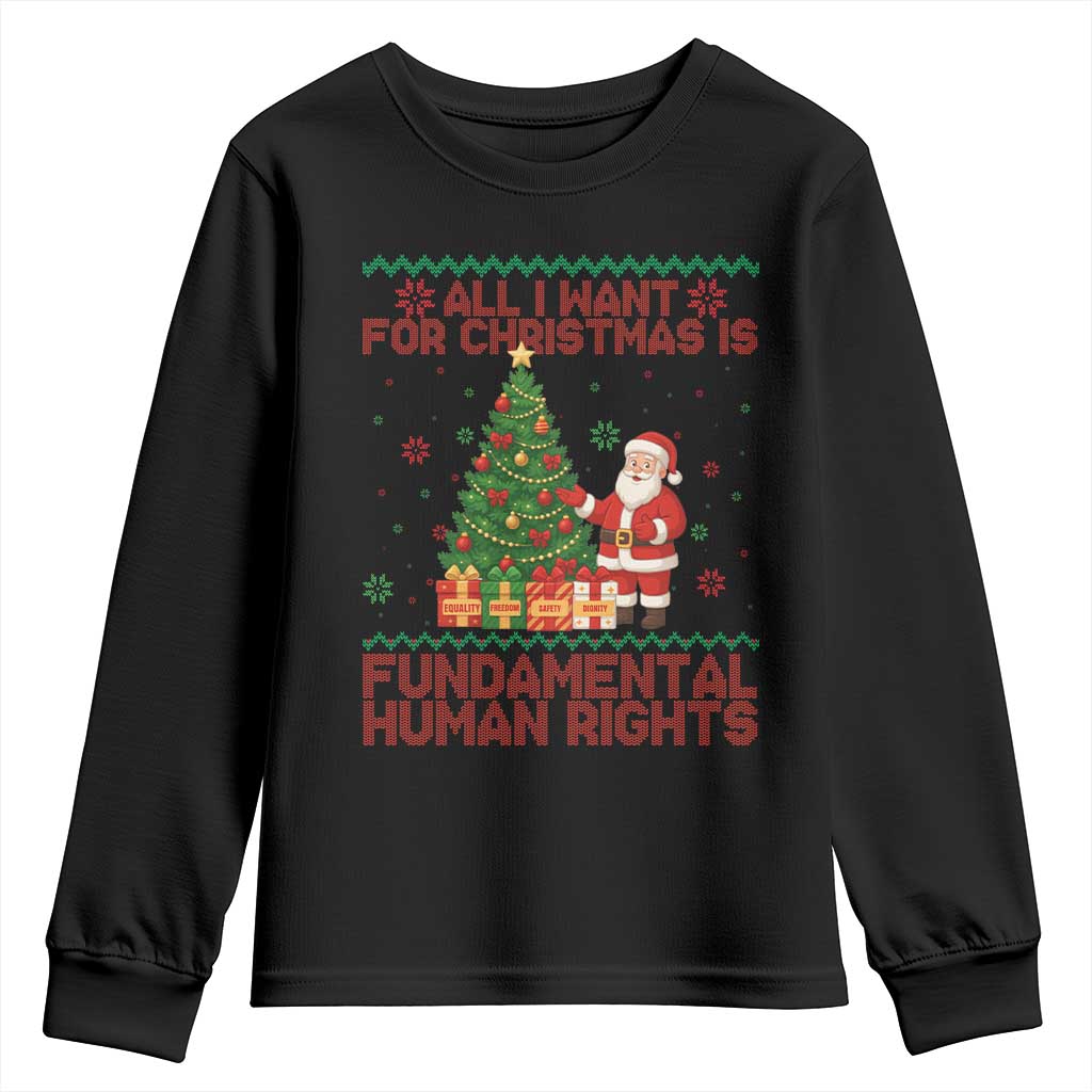 All I Want For Christmas Is Fundamental Human Rights Youth Sweatshirt Equality Activist Gift - Print Your Wear