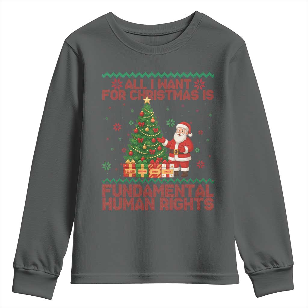 All I Want For Christmas Is Fundamental Human Rights Youth Sweatshirt Equality Activist Gift TS12 Dark Heather Print Your Wear