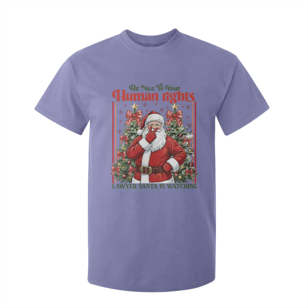 Christmas Gift T Shirt For Kid Be Nice To Your Human Rights Lawyer Santa Is Watching TS12 Violet Print Your Wear
