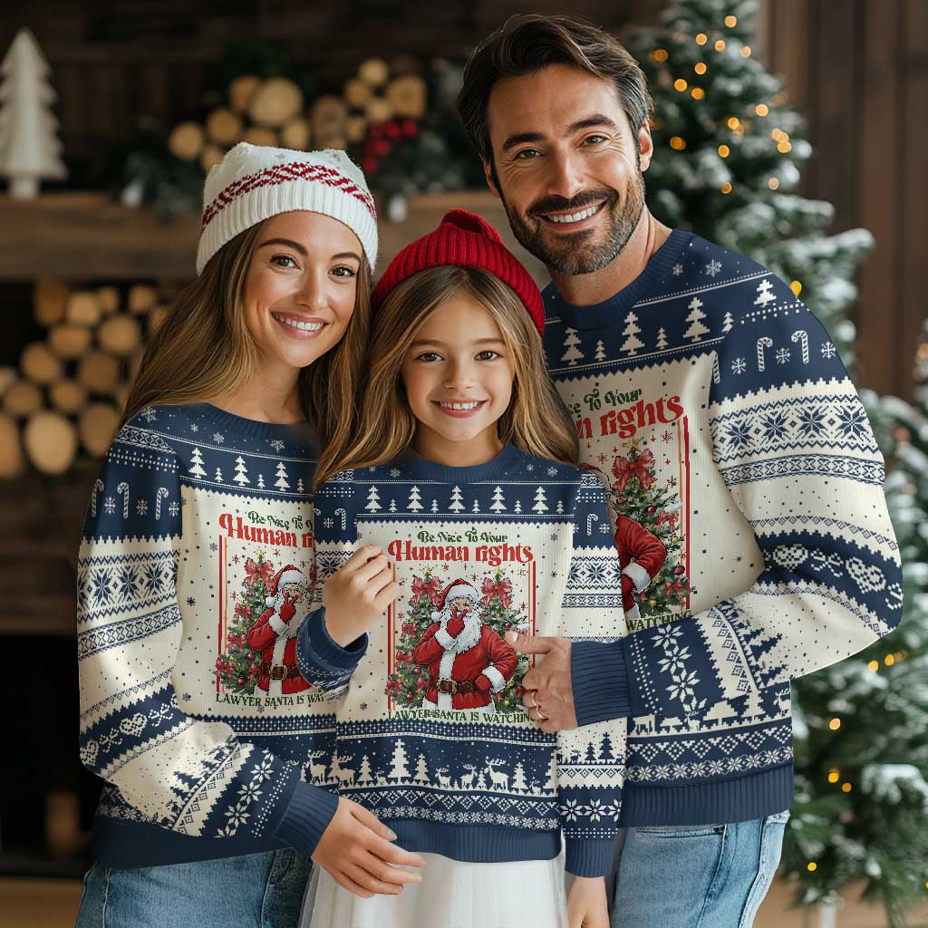 Xmas Gift Ugly Christmas Sweater Be Nice To Your Human Rights Lawyer Santa Is Watching TS12 Beige Navy Print Your Wear