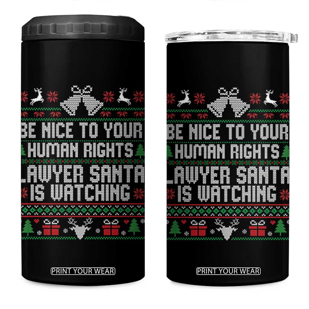 Christmas Ugly Gift 4 in 1 Can Cooler Tumbler Funny Human Rights Lawyer Santa Is Watching TS12 One Size: 16 oz Black Print Your Wear