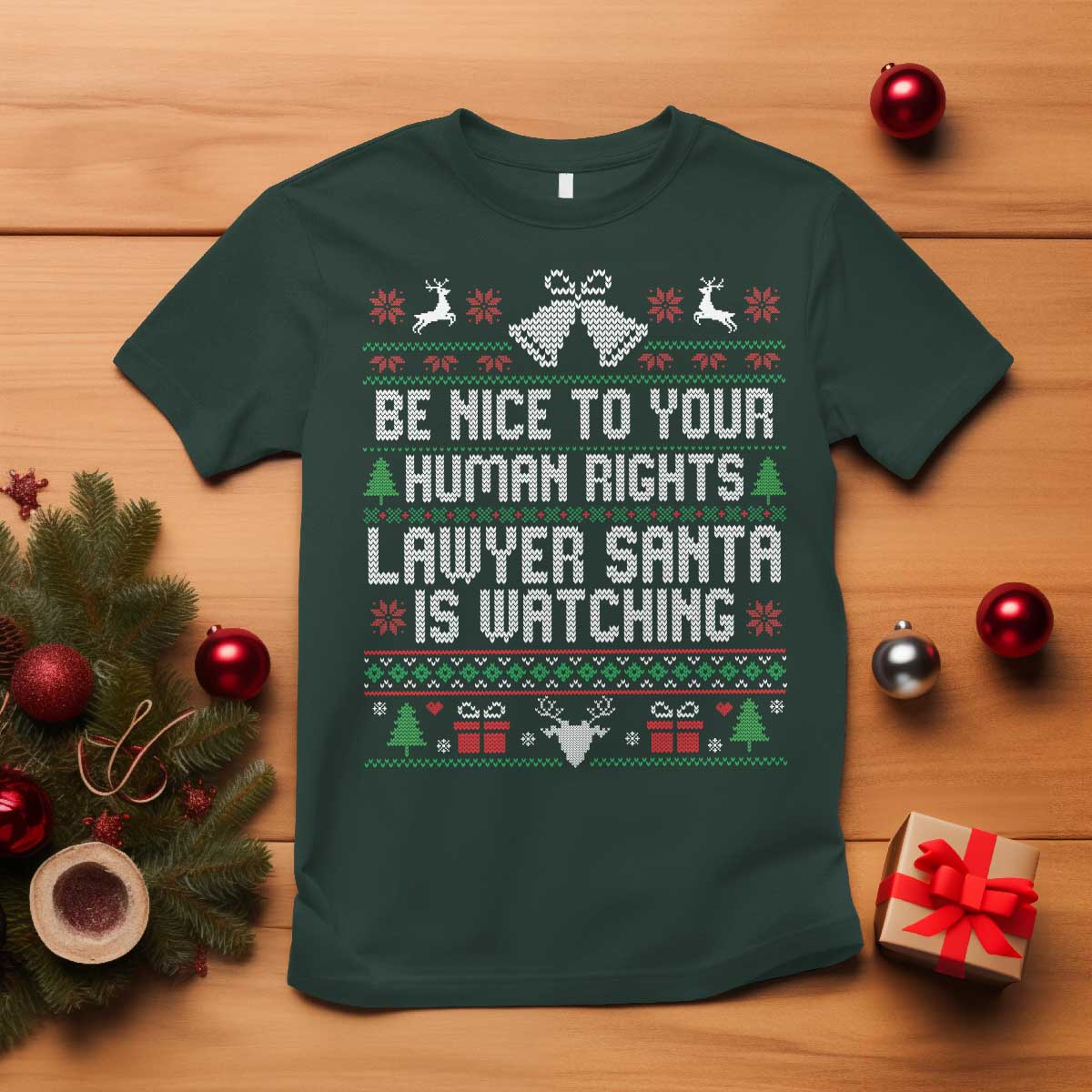 Christmas Ugly Gift T Shirt Funny Human Rights Lawyer Santa Is Watching TS12 Dark Forest Green Print Your Wear