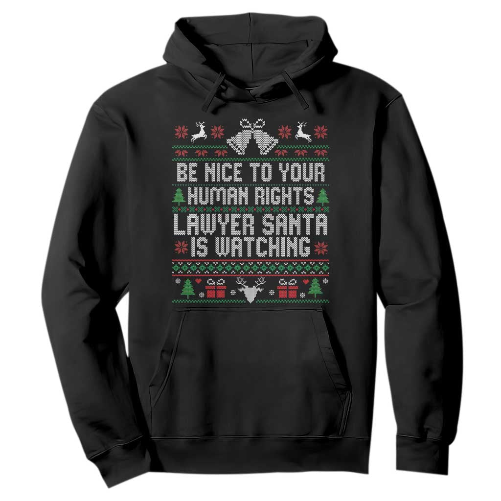 Christmas Ugly Gift Hoodie Funny Human Rights Lawyer Santa Is Watching TS12 Black Print Your Wear