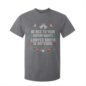 Christmas Ugly Gift T Shirt For Kid Funny Human Rights Lawyer Santa Is Watching TS12 Charcoal Print Your Wear