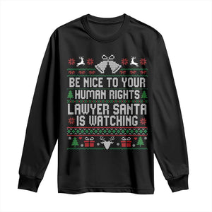 Christmas Ugly Gift Long Sleeve Shirt Funny Human Rights Lawyer Santa Is Watching TS12 Black Print Your Wear