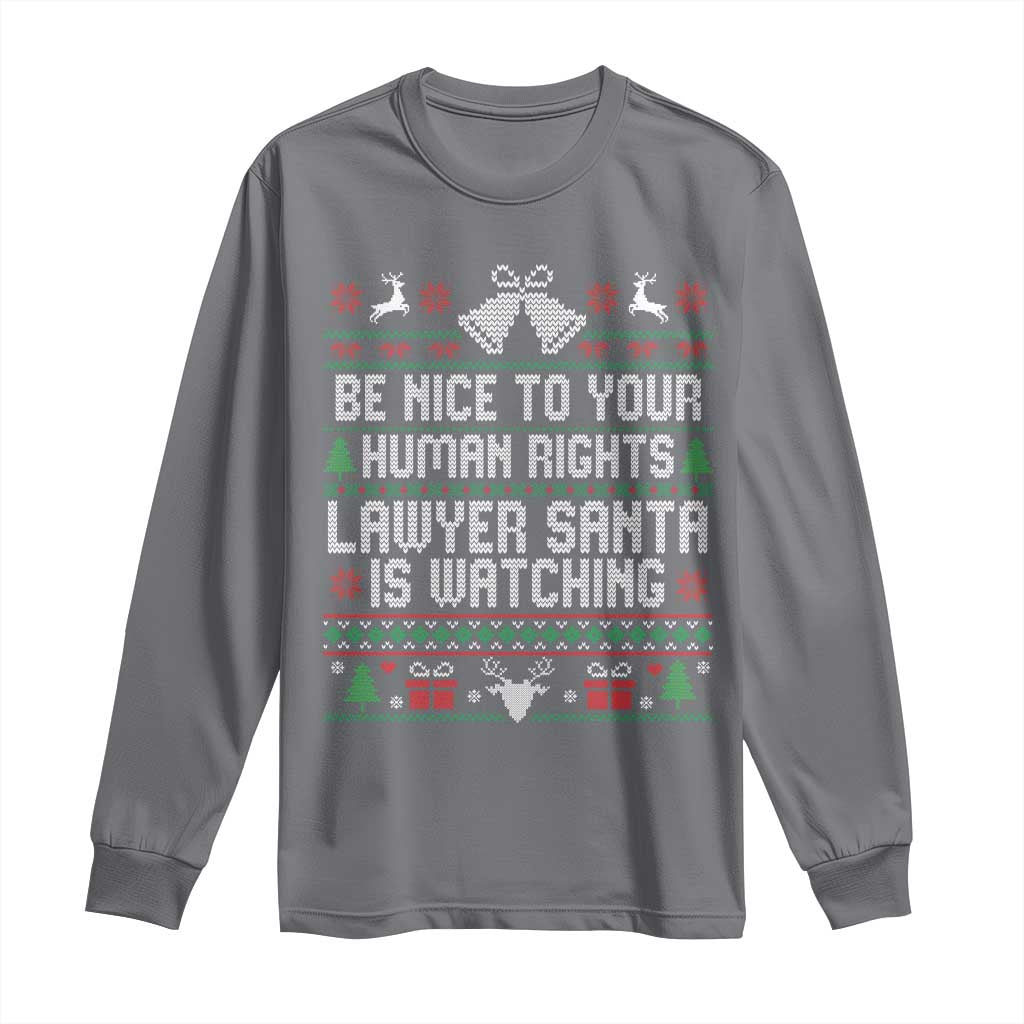 Christmas Ugly Gift Long Sleeve Shirt Funny Human Rights Lawyer Santa Is Watching TS12 Charcoal Print Your Wear