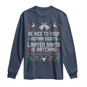 Christmas Ugly Gift Long Sleeve Shirt Funny Human Rights Lawyer Santa Is Watching TS12 Navy Print Your Wear