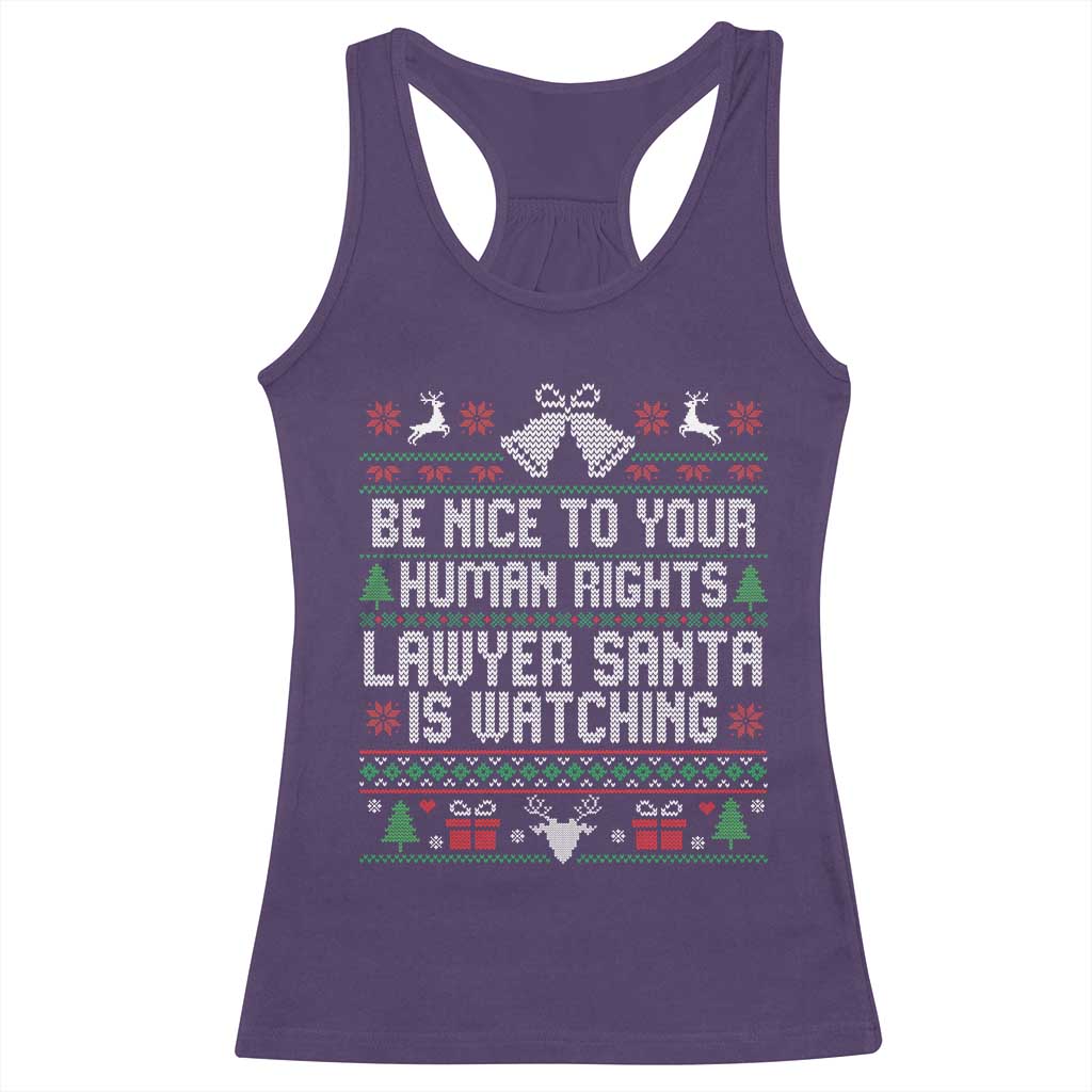 Christmas Ugly Gift Racerback Tank Top Funny Human Rights Lawyer Santa Is Watching TS12 Purple Print Your Wear