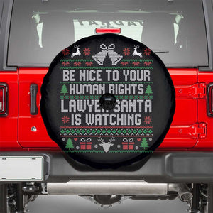 Christmas Ugly Gift Spare Tire Cover Funny Human Rights Lawyer Santa Is Watching TS12 Black Print Your Wear