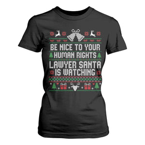 Christmas Ugly Gift T Shirt For Women Funny Human Rights Lawyer Santa Is Watching TS12 Black Print Your Wear