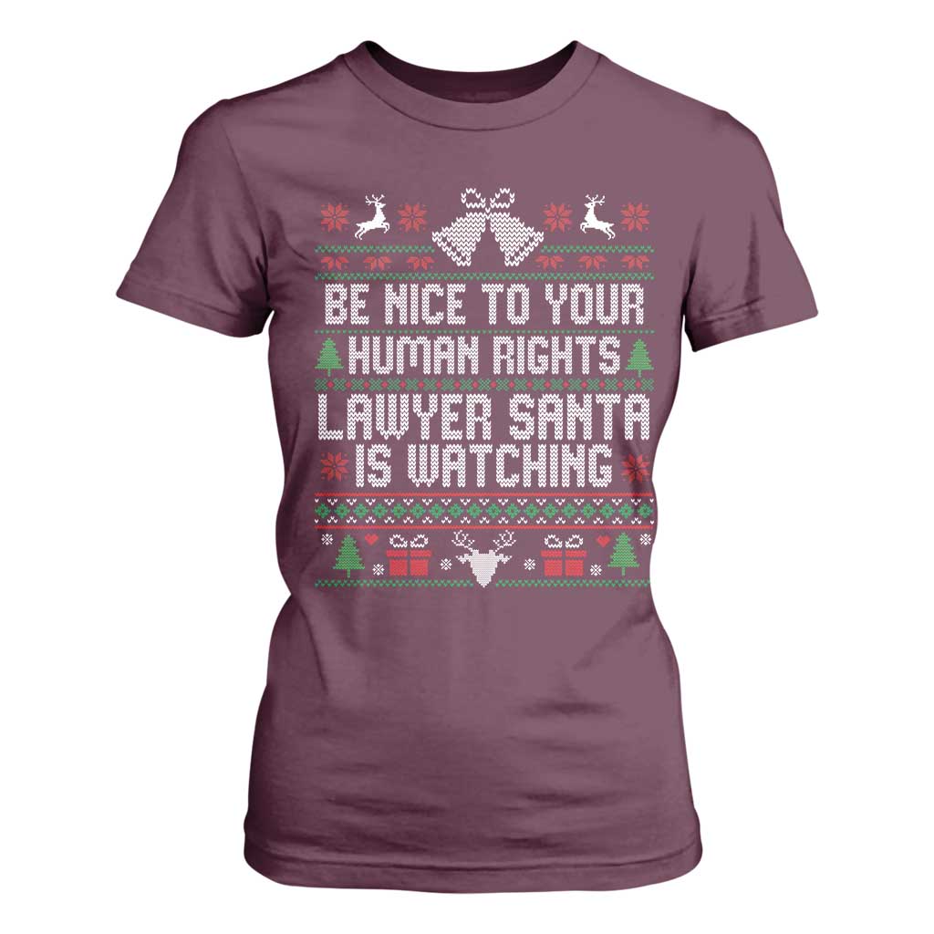 Christmas Ugly Gift T Shirt For Women Funny Human Rights Lawyer Santa Is Watching TS12 Maroon Print Your Wear