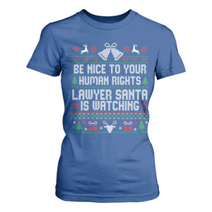 Christmas Ugly Gift T Shirt For Women Funny Human Rights Lawyer Santa Is Watching TS12 Royal Blue Print Your Wear