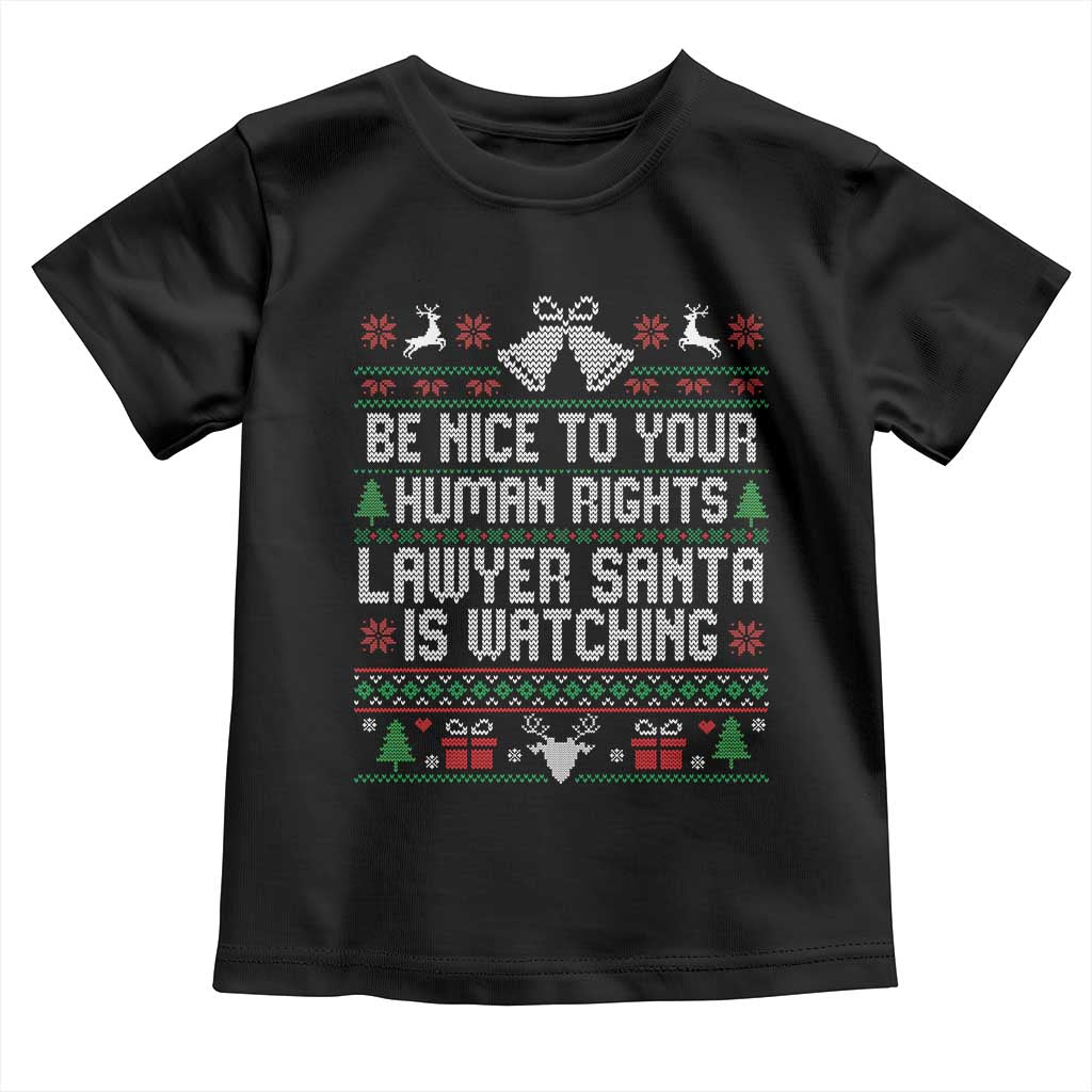Christmas Ugly Gift Toddler T Shirt Funny Human Rights Lawyer Santa Is Watching TS12 Black Print Your Wear