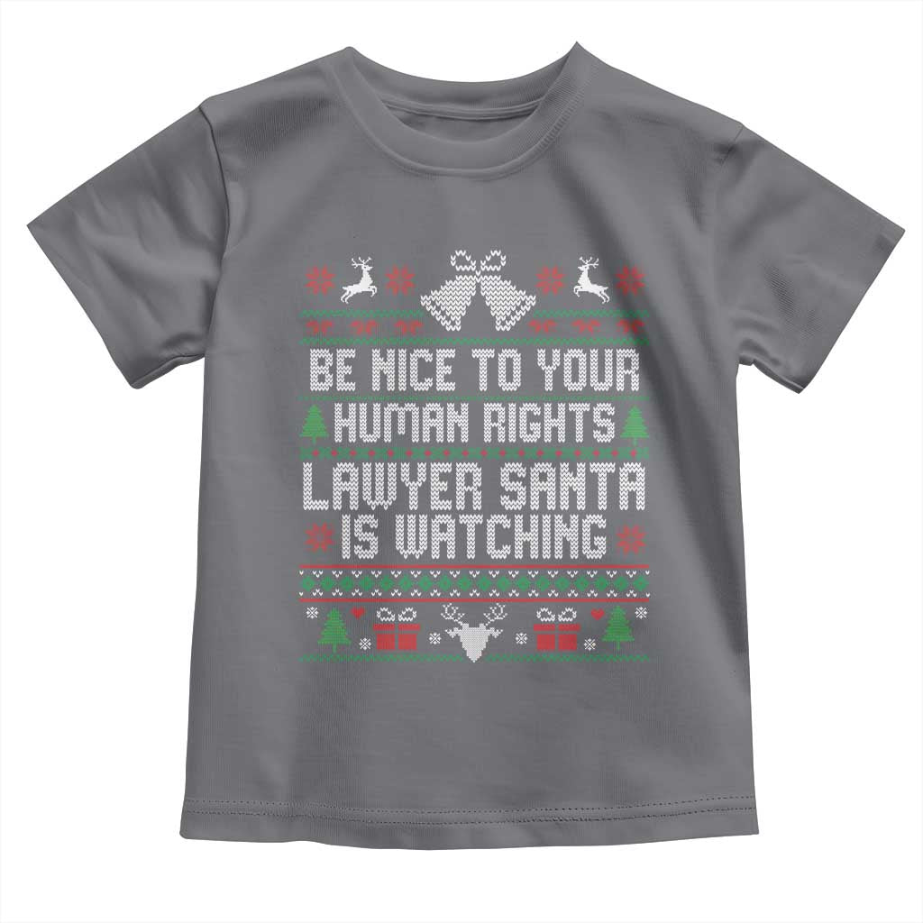 Christmas Ugly Gift Toddler T Shirt Funny Human Rights Lawyer Santa Is Watching TS12 Charcoal Print Your Wear