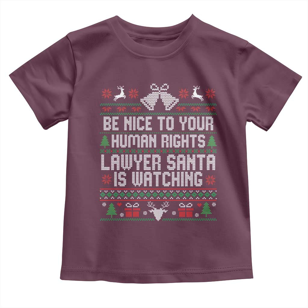 Christmas Ugly Gift Toddler T Shirt Funny Human Rights Lawyer Santa Is Watching TS12 Maroon Print Your Wear