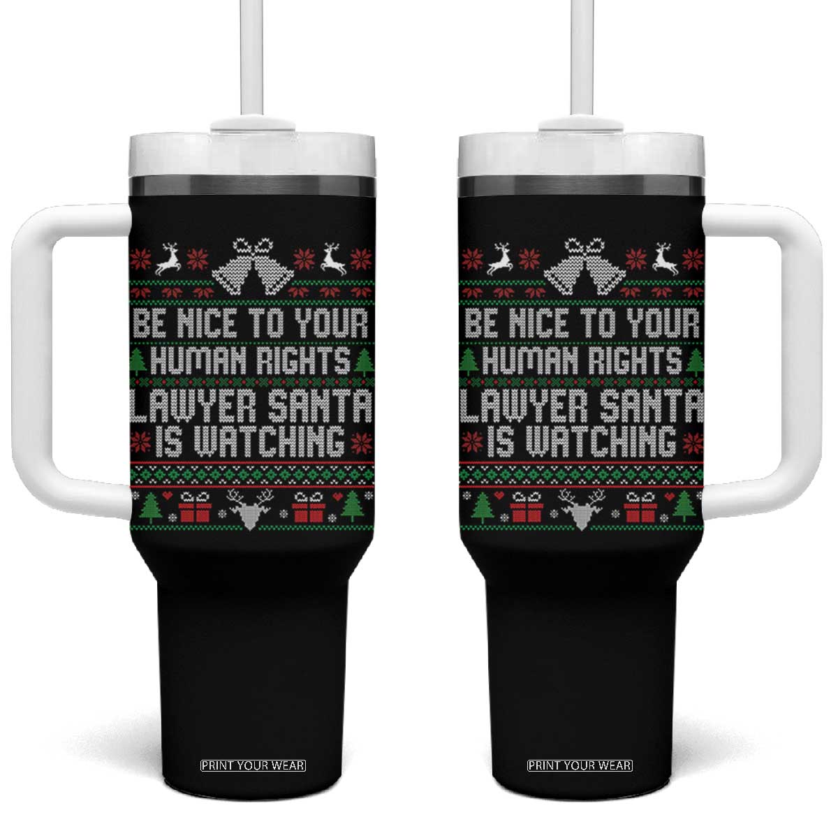 Christmas Ugly Gift Tumbler With Handle Funny Human Rights Lawyer Santa Is Watching TS12 One Size: 40 oz Black Print Your Wear