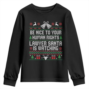 Christmas Ugly Gift Youth Sweatshirt Funny Human Rights Lawyer Santa Is Watching TS12 Black Print Your Wear