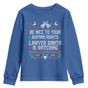 Christmas Ugly Gift Youth Sweatshirt Funny Human Rights Lawyer Santa Is Watching TS12 Royal Blue Print Your Wear