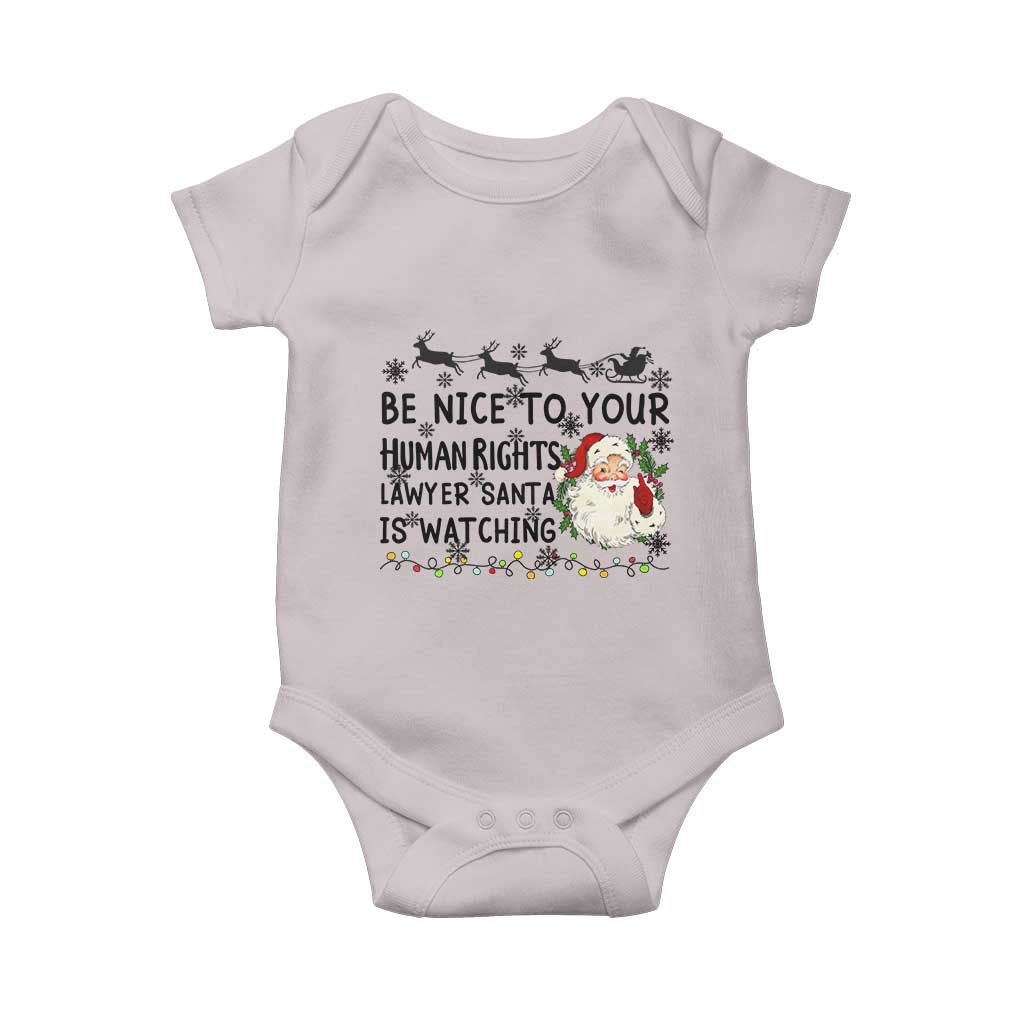 Funny Human Rights Lawyer Christmas Santa Is Watching Gift Baby Onesie TS12 Ice Gray Print Your Wear