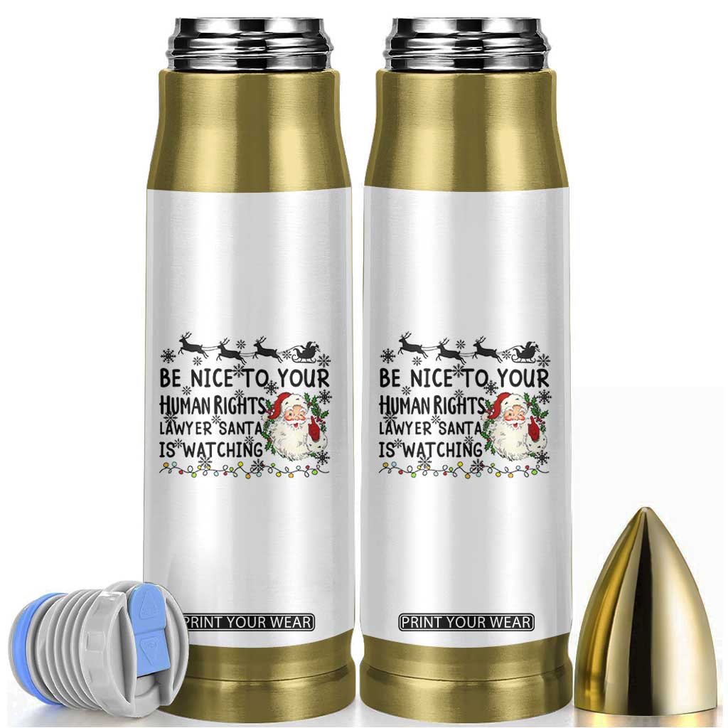 Funny Human Rights Lawyer Christmas Santa Is Watching Gift Bullet Tumbler TS12 White Print Your Wear