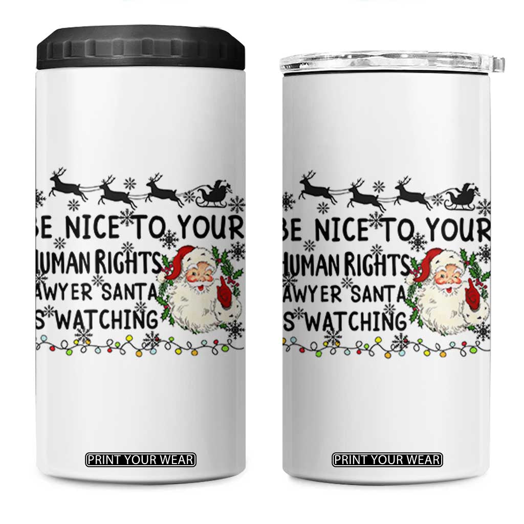 Funny Human Rights Lawyer Christmas Santa Is Watching Gift 4 in 1 Can Cooler Tumbler TS12 One Size: 16 oz White Print Your Wear