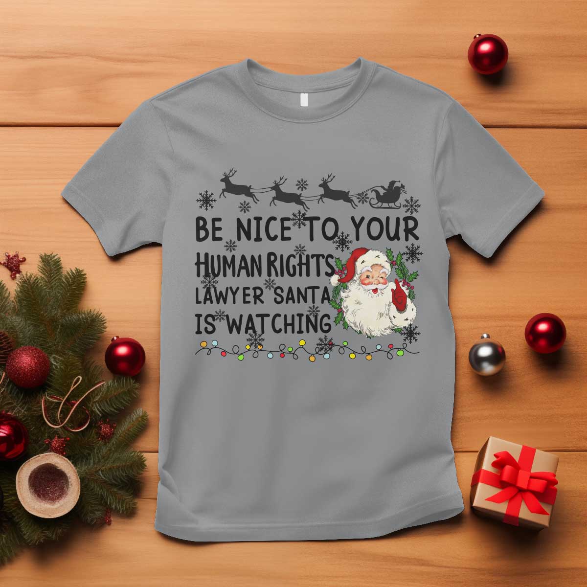 Funny Human Rights Lawyer Christmas Santa Is Watching Gift T Shirt TS12 Sport Gray Print Your Wear