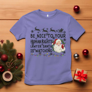 Funny Human Rights Lawyer Christmas Santa Is Watching Gift T Shirt TS12 Violet Print Your Wear