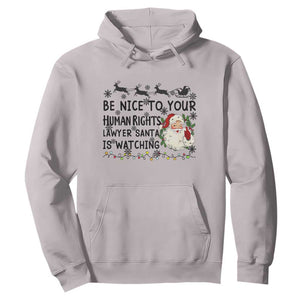Funny Human Rights Lawyer Christmas Santa Is Watching Gift Hoodie TS12 Ice Gray Print Your Wear